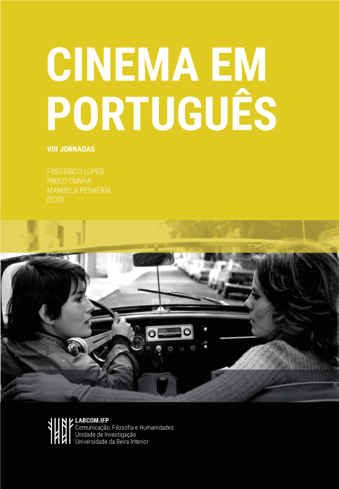 Capa: Frederico Lopes, Paulo Cunha e Manuela Penafria (Eds.) (2016) Cinema em Português - VIII Jornadas. Communication + Philosophy + Humanities. .