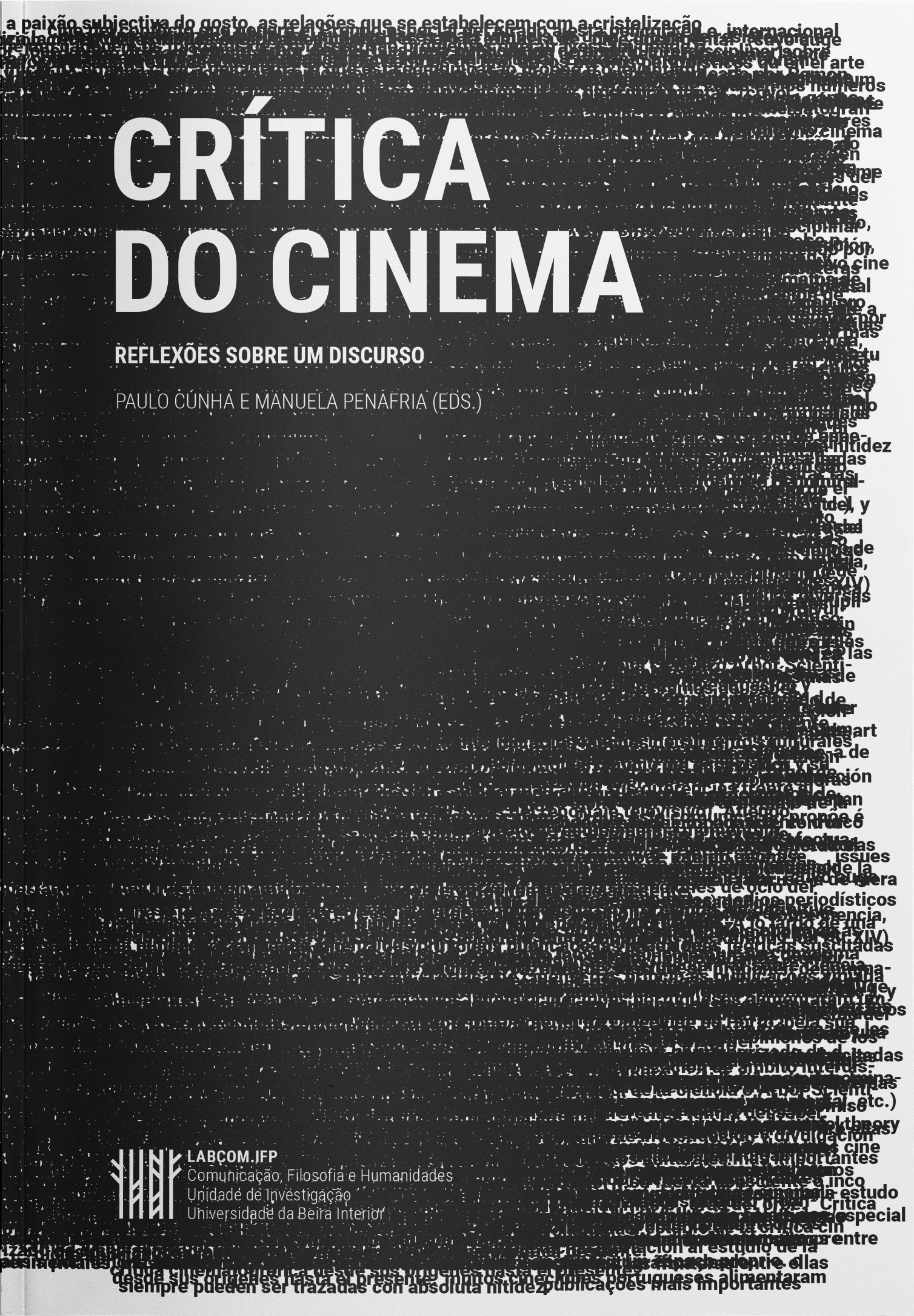 Capa: Paulo Cunha e Manuela Penafria (2017) Crítica do Cinema. Reflexões sobre um discurso. Communication + Philosophy + Humanities. .
