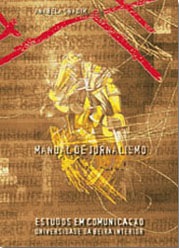 Capa: Anabela Gradim (2000) Manual de Jornalismo. Communication  +  Philosophy  +  Humanities. .