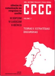 Capa: António Fidalgo e Paulo Serra(Org.) (2005) Teorias e Estratégias Discursivas . Communication  +  Philosophy  +  Humanities. .