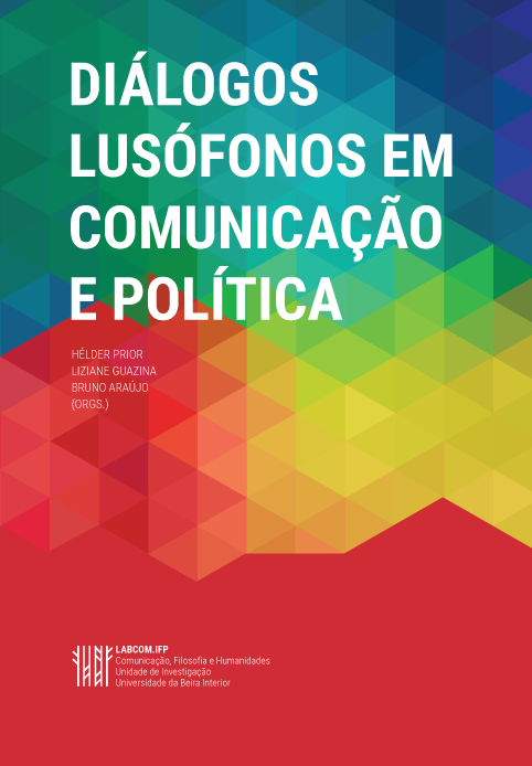 Capa: Hélder Prior, Liziane Guazina e Bruno Araújo (Orgs.) (2016) Diálogos Lusófonos em Comunicação e Política. Communication  +  Philosophy  +  Humanities. .