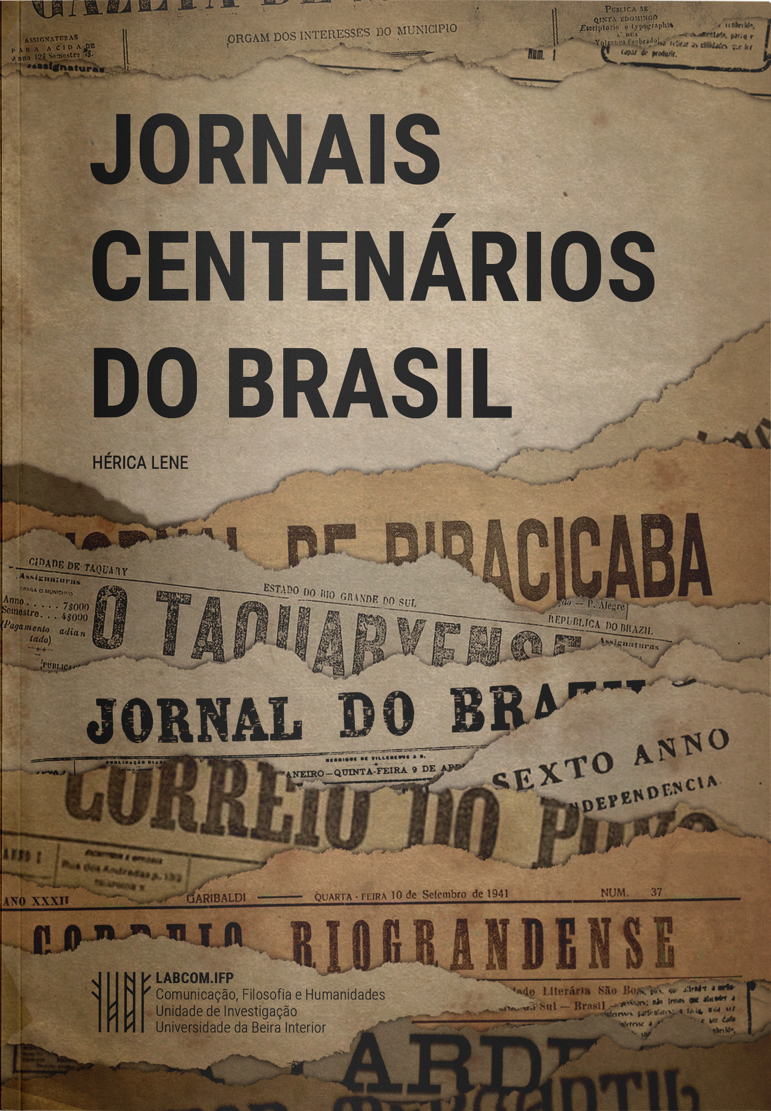 Capa: Hérica Lene  (2020) Jornais Centenários do Brasil. Communication  +  Philosophy  +  Humanities. .