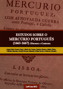 Capa: Jorge Pedro Sousa (2012) Estudos sobre o Mercúrio Português (1663-1667). Discurso e Contexto.. Communication  +  Philosophy  +  Humanities. .