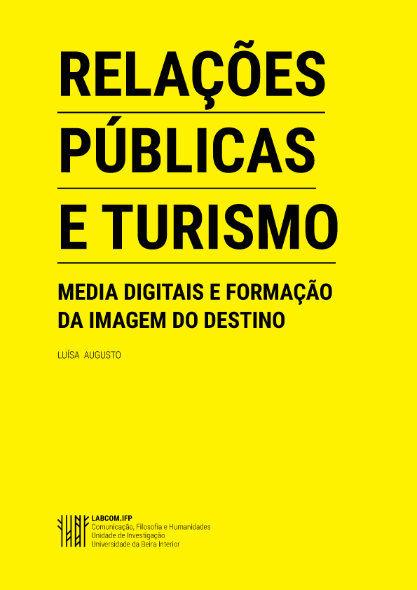 Capa: Luísa Augusto (2016) Relações Públicas e Turismo: Media digitais e formação da imagem do destino. Communication  +  Philosophy  +  Humanities. .